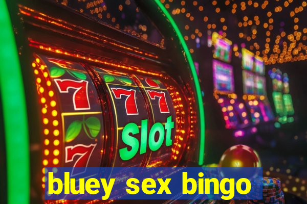 bluey sex bingo